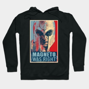 magneto was right Hoodie